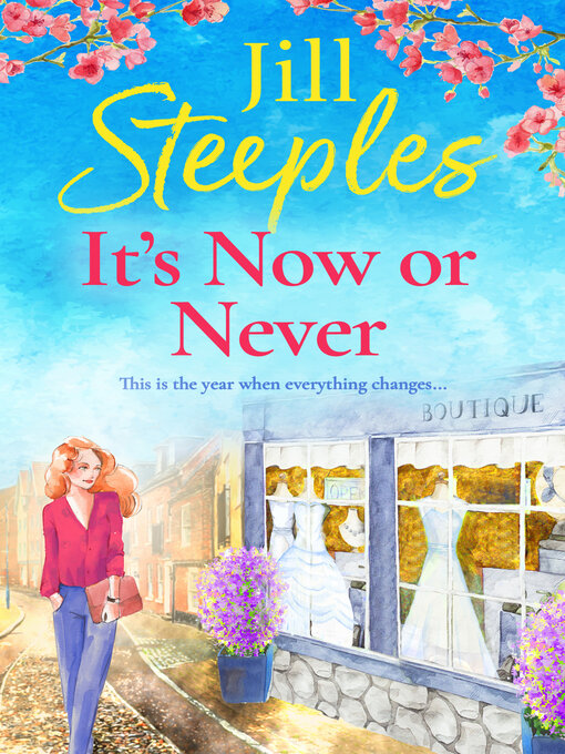 Title details for It's Now or Never by Jill Steeples - Available